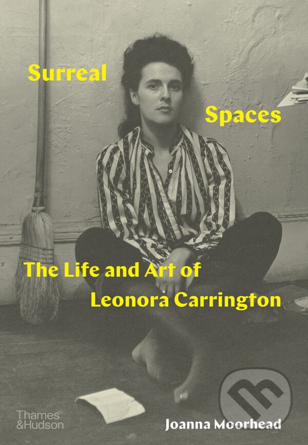 Kniha: Surreal Spaces (Joanna Moorhead a Leonora Carrington). Thames & Hudson, 2023 Kniha: Surreal Spaces (Joanna Moorhead a Leonora Carrington). Thames & Hudson, 2023