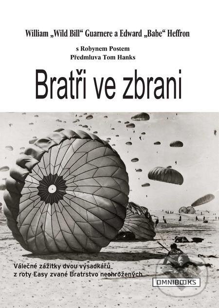 E-kniha: Bratři ve zbrani (Edward Heffron a William Guarnere). Omnibooks E-kniha: Bratři ve zbrani (Edward Heffron a William Guarnere). Omnibooks