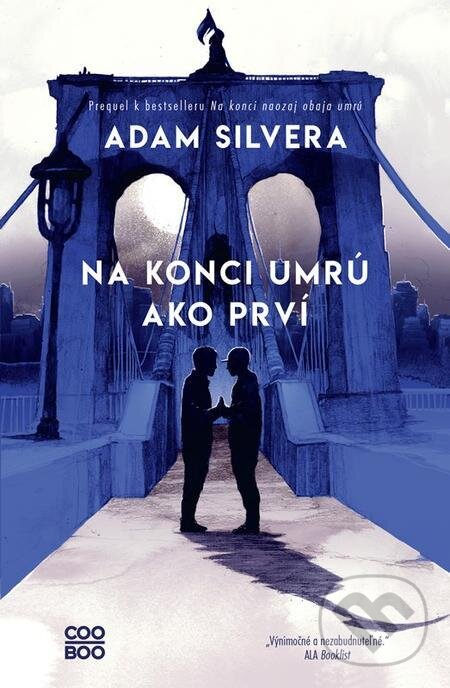 E-kniha: Na konci umrú ako prví (Adam Silvera). CooBoo SK E-kniha: Na konci umrú ako prví (Adam Silvera). CooBoo SK