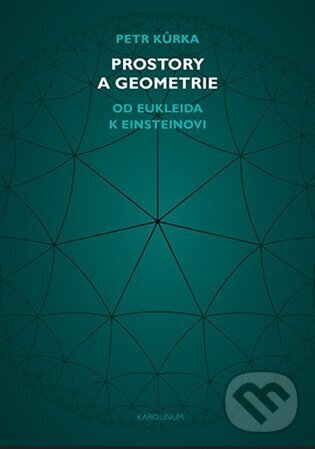Prostory a geometrie - Petr Kůrka, Karolinum, 2023