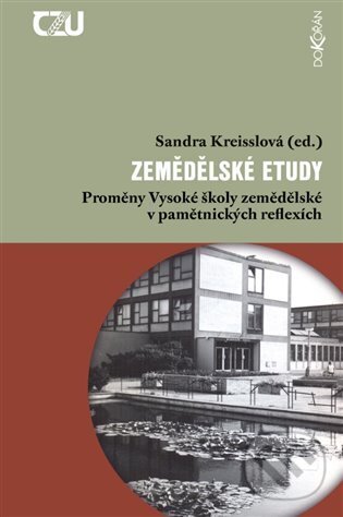 Kniha: Zemědělské etudy (Sandra Kreisslová). Dokořán, 2023 Kniha: Zemědělské etudy (Sandra Kreisslová). Dokořán, 2023