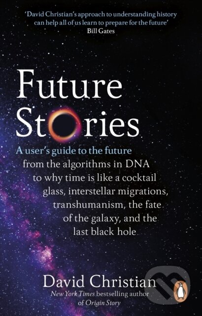 Kniha: Future Stories (David Christian). Penguin Books, 2023 Kniha: Future Stories (David Christian). Penguin Books, 2023