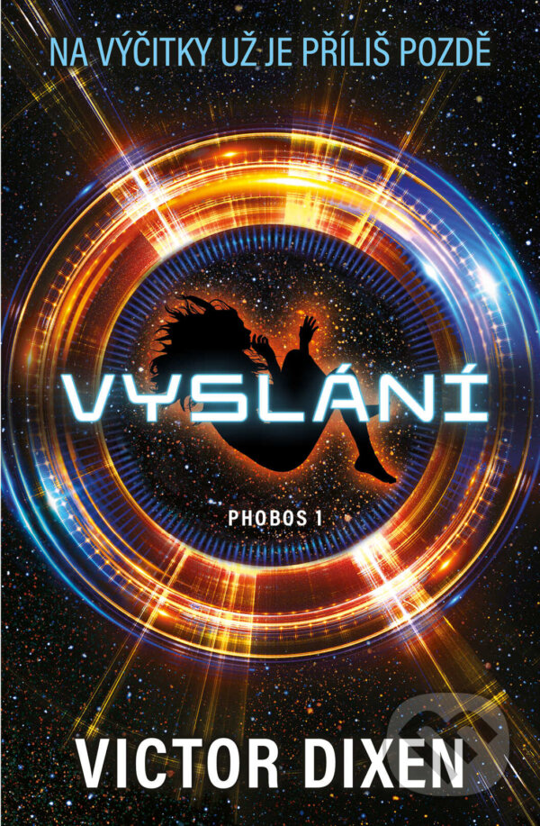 Kniha: Phobos: Vyslání (Victor Dixen). King Cool, 2023 Kniha: Phobos: Vyslání (Victor Dixen). King Cool, 2023