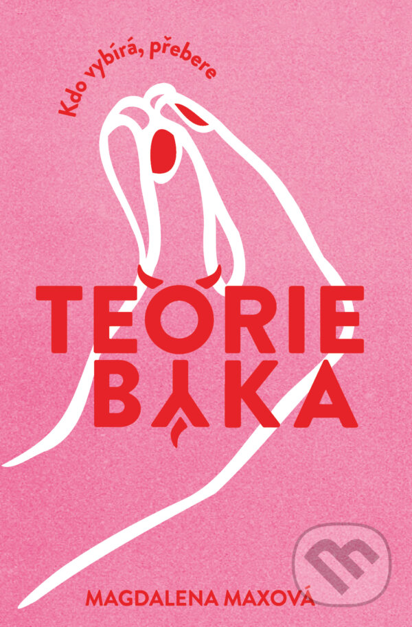 Kniha: Teorie býka (Magdalena Maxová). Red, 2023 Kniha: Teorie býka (Magdalena Maxová). Red, 2023