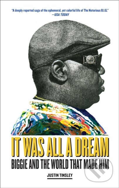 Kniha: It Was All a Dream (Justin Tinsley). Harry Abrams, 2023 Kniha: It Was All a Dream (Justin Tinsley). Harry Abrams, 2023