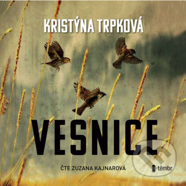 Audiokniha: Vesnice (Kristýna Trpková). Témbr, 2023 Audiokniha: Vesnice (Kristýna Trpková). Témbr, 2023