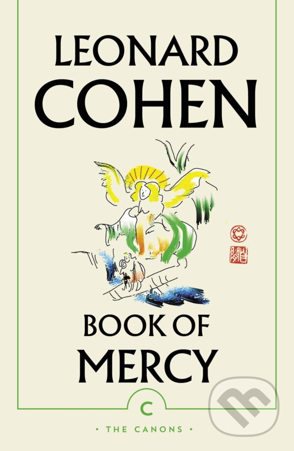 Kniha: Book of Mercy (Leonard Cohen). Canongate Books, 2019 Kniha: Book of Mercy (Leonard Cohen). Canongate Books, 2019