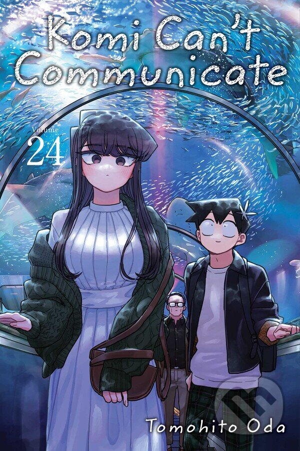 Kniha: Komi Can't Communicate 24 (Tomohito Oda). Viz Media, 2023 Kniha: Komi Can't Communicate 24 (Tomohito Oda). Viz Media, 2023