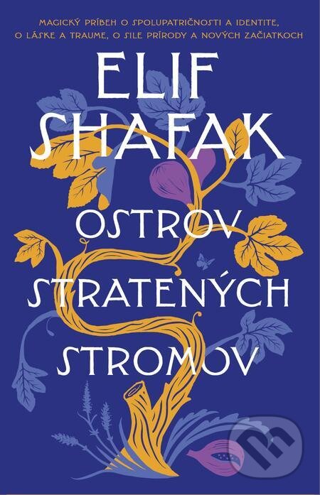 E-kniha: Ostrov stratených stromov (Elif Shafak). Tatran, 2023 E-kniha: Ostrov stratených stromov (Elif Shafak). Tatran, 2023