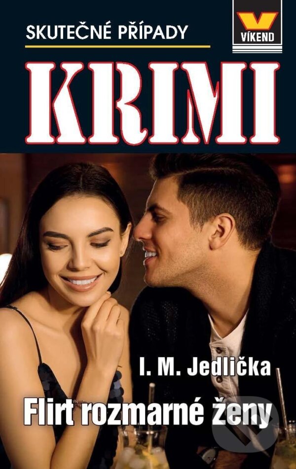 Kniha: Flirt rozmarné ženy (I. M. Jedlička). Víkend, 2023 Kniha: Flirt rozmarné ženy (I. M. Jedlička). Víkend, 2023