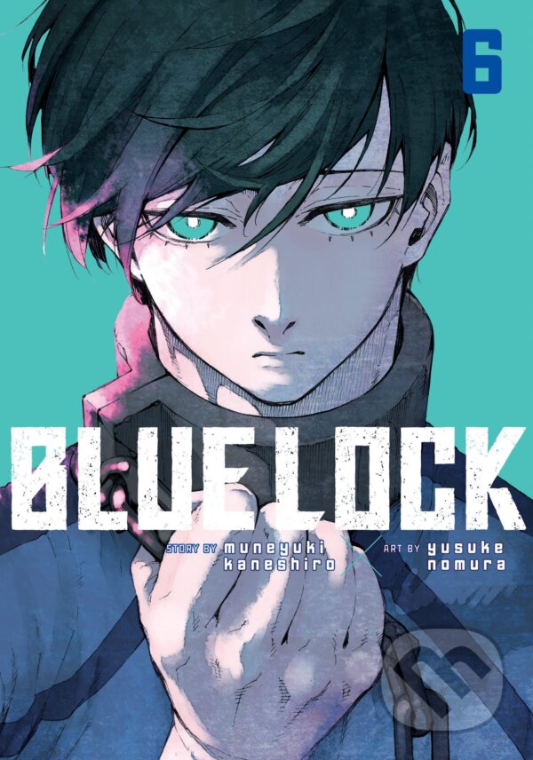 Kniha: Blue Lock 6 (Muneyuki Kaneshiro). Kodansha Comics, 2023 Kniha: Blue Lock 6 (Muneyuki Kaneshiro). Kodansha Comics, 2023