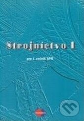 Kniha: Strojníctvo I (Jaroslav Petrík a Katarína Michalíková). Expol Pedagogika, 2008 Kniha: Strojníctvo I (Jaroslav Petrík a Katarína Michalíková). Expol Pedagogika, 2008