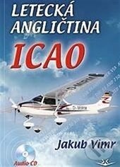 Kniha: Letecká angličtina ICAO (Jakub Vimr). Svět křídel, 2015 Kniha: Letecká angličtina ICAO (Jakub Vimr). Svět křídel, 2015