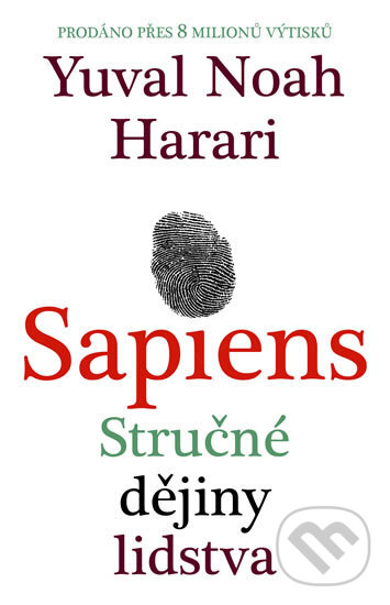 Kniha: Sapiens (Yuval Noah Harari). Leda, 2014 Kniha: Sapiens (Yuval Noah Harari). Leda, 2014