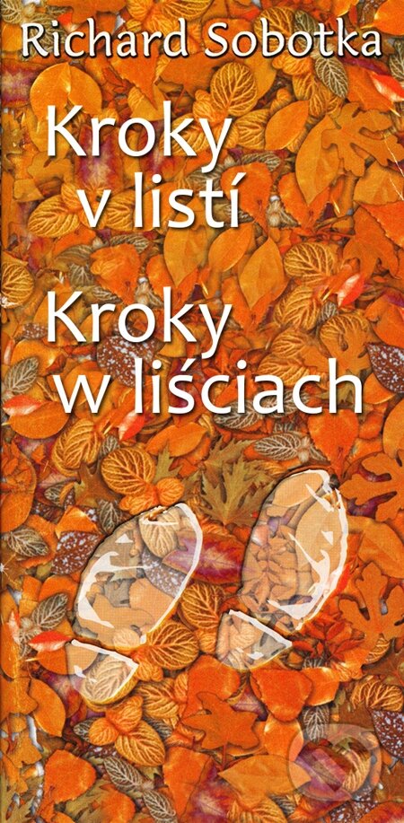Kroky v listí / Kroky w liściach - Richard Sobotka, Nakladatelství ŽÁR
