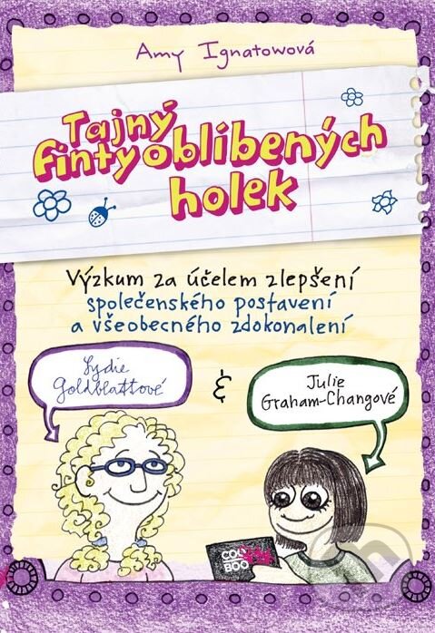 Kniha: Tajný finty oblíbených holek (Amy Ignatow). CooBoo CZ, 2011 Kniha: Tajný finty oblíbených holek (Amy Ignatow). CooBoo CZ, 2011
