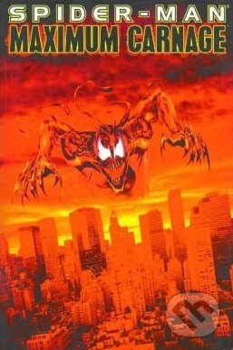 Kniha: Spider-Man Maximum Carnage (Tom Defalco). Marvel, 2005 Kniha: Spider-Man Maximum Carnage (Tom Defalco). Marvel, 2005