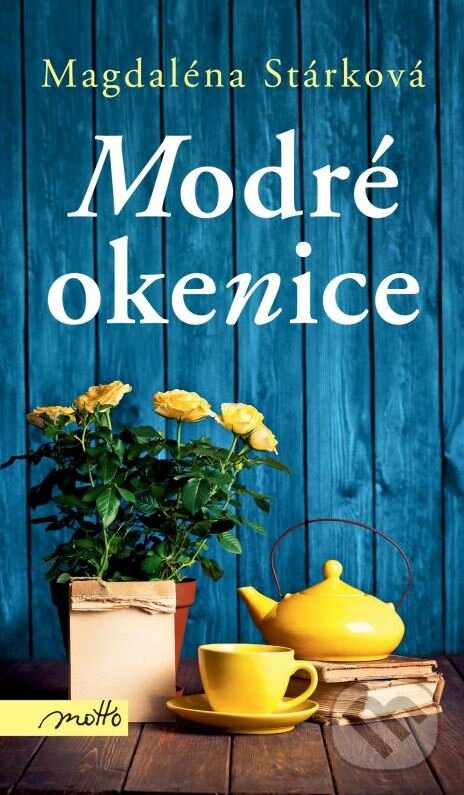 Kniha: Modré okenice (Magdaléna Stárková). Motto, 2015 Kniha: Modré okenice (Magdaléna Stárková). Motto, 2015
