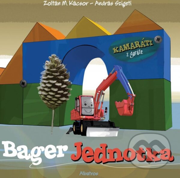 Kniha: Bager Jednotka (Zoltán M. Kácsor). Albatros SK, 2015 Kniha: Bager Jednotka (Zoltán M. Kácsor). Albatros SK, 2015