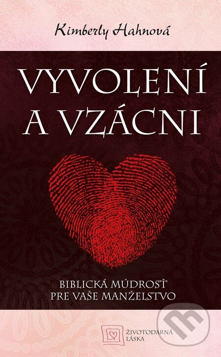 Kniha: Vyvolení a vzácni (Kimberly Hahnová). Redemptoristi - Slovo medzi nami, 2014 Kniha: Vyvolení a vzácni (Kimberly Hahnová). Redemptoristi - Slovo medzi nami, 2014
