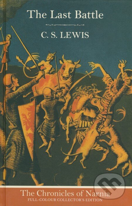 Kniha: The Last Battle (C.S. Lewis). HarperCollins, 2014 Kniha: The Last Battle (C.S. Lewis). HarperCollins, 2014