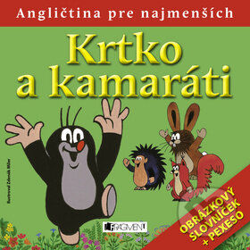 Kniha: Krtko a kamaráti (Zdeněk Miler). Fragment, 2015 Kniha: Krtko a kamaráti (Zdeněk Miler). Fragment, 2015