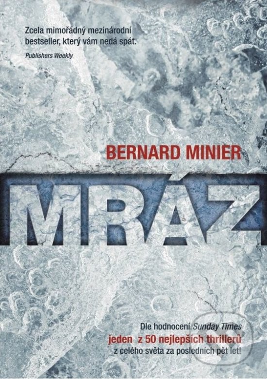 Mráz (český jazyk) - Bernard Minier, XYZ, 2015