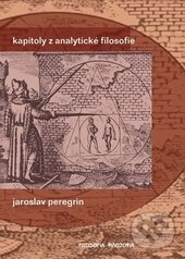 Kniha: Kapitoly z analytické filosofie (Jaroslav Peregrin). Road, 2014 Kniha: Kapitoly z analytické filosofie (Jaroslav Peregrin). Road, 2014