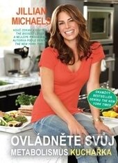 Kniha: Ovládněte svůj metabolismus - kuchařka (Jillian Michaels). ANAG, 2014 Kniha: Ovládněte svůj metabolismus - kuchařka (Jillian Michaels). ANAG, 2014