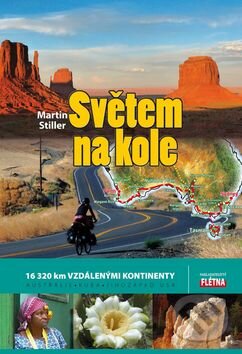 Kniha: Světem na kole (Martin Stiller). Martin Leschinger-FLÉTNA, 2014 Kniha: Světem na kole (Martin Stiller). Martin Leschinger-FLÉTNA, 2014
