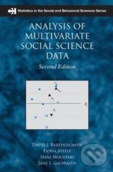 Kniha: Analysis of Multivariate Social Science Data (David J. Bartholomew). Routledge, 2008 Kniha: Analysis of Multivariate Social Science Data (David J. Bartholomew). Routledge, 2008