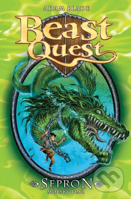 Kniha: Beast Quest: Sepron, mořský plaz (Adam Blade). Albatros CZ, 2011 Kniha: Beast Quest: Sepron, mořský plaz (Adam Blade). Albatros CZ, 2011