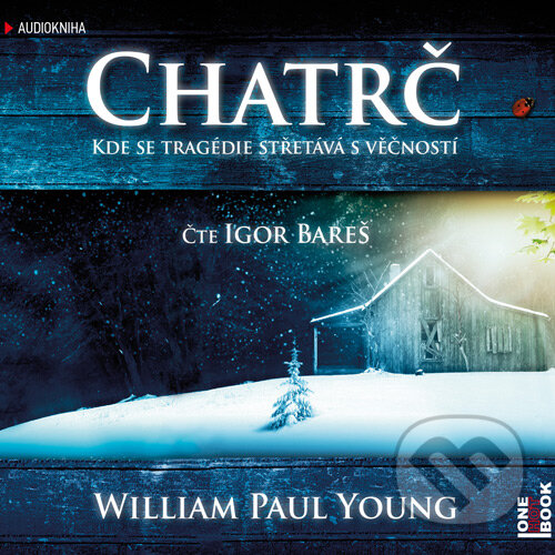Audiokniha: Chatrč (William Paul Young). Témbr, 2023 Audiokniha: Chatrč (William Paul Young). Témbr, 2023