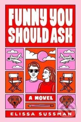 Kniha: Funny You Should Ask : A Novel (Elissa Sussman). Random House, 2022 Kniha: Funny You Should Ask : A Novel (Elissa Sussman). Random House, 2022