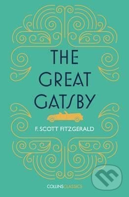 The Great Gatsby - Francis Scott Fitzgerald, HarperCollins Publishers, 2017