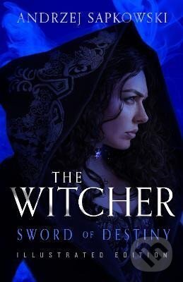 Kniha: Sword of Destiny (Andrzej Sapkowski). Orion, 2022 Kniha: Sword of Destiny (Andrzej Sapkowski). Orion, 2022