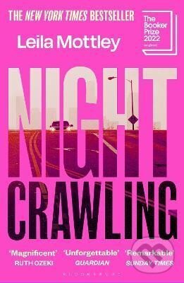 Kniha: Nightcrawling (Leila Mottley). Bloomsbury, 2023 Kniha: Nightcrawling (Leila Mottley). Bloomsbury, 2023
