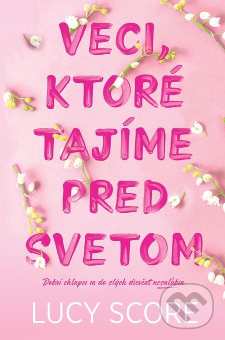 E-kniha: Veci, ktoré tajíme pred svetom (Lucy Score). AURORA E-kniha: Veci, ktoré tajíme pred svetom (Lucy Score). AURORA