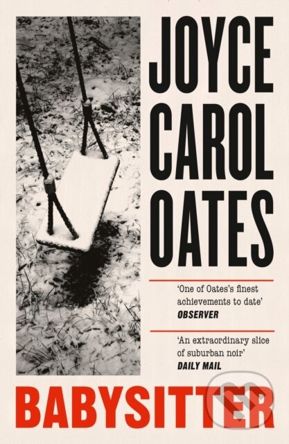 Kniha: Babysitter (Joyce Carol Oates). Fourth Estate, 2023 Kniha: Babysitter (Joyce Carol Oates). Fourth Estate, 2023