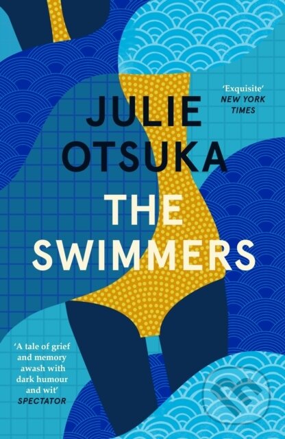 Kniha: The Swimmers (Julie Otsuka). Penguin Books, 2023 Kniha: The Swimmers (Julie Otsuka). Penguin Books, 2023
