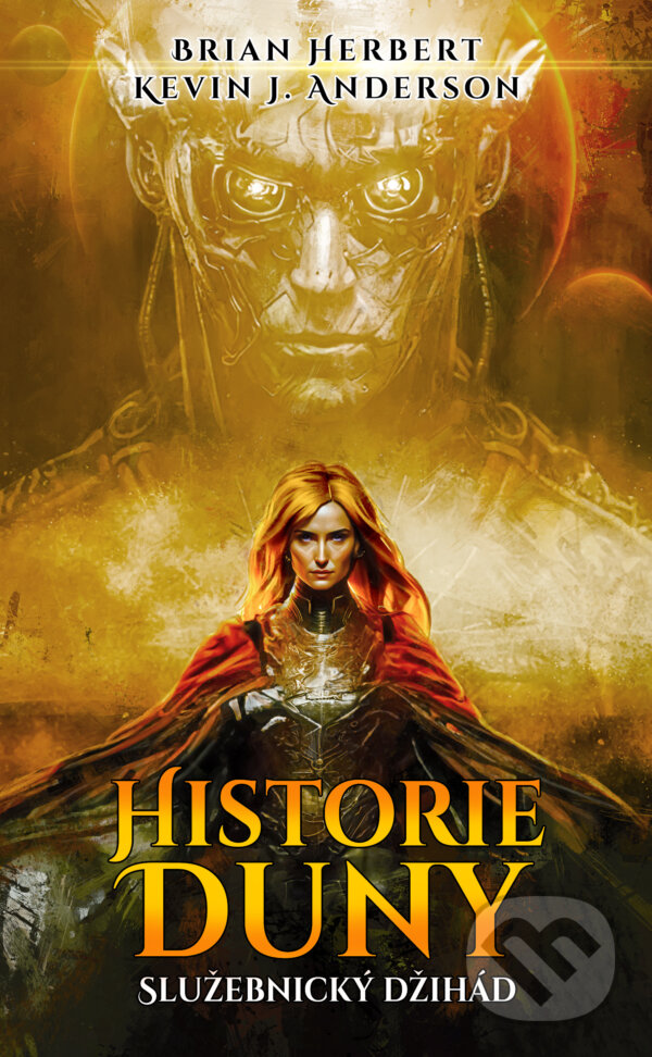 Kniha: Historie Duny: Služebnický džihád (Brian Herbert a Kevin J. Anderson). Baronet, 2024 Kniha: Historie Duny: Služebnický džihád (Brian Herbert a Kevin J. Anderson). Baronet, 2024