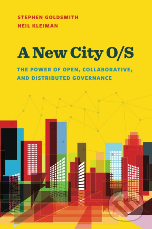 New City O/S - Stephen Goldsmith, Neil Kleiman, Brookings Institution Press, 2017