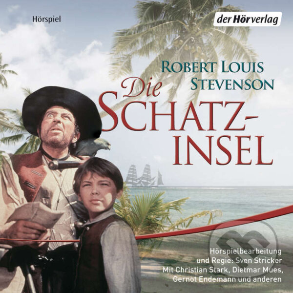Audiokniha: Die Schatzinsel (Robert Louis Stevenson). DHV Der HörVerlag, 2002 Audiokniha: Die Schatzinsel (Robert Louis Stevenson). DHV Der HörVerlag, 2002