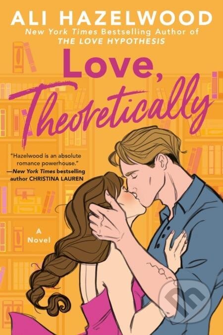 E-kniha: Love Theoretically (Ali Hazelwood). Little, Brown Book Group, 2023 E-kniha: Love Theoretically (Ali Hazelwood). Little, Brown Book Group, 2023