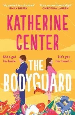 Kniha: The Bodyguard (Katherine Center). Orion, 2023 Kniha: The Bodyguard (Katherine Center). Orion, 2023