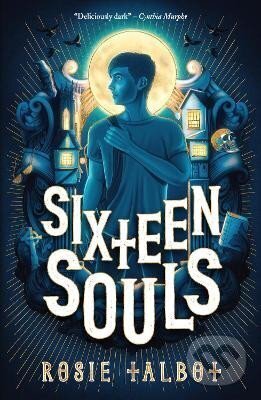 Kniha: Sixteen Souls (Rosie Talbot). Scholastic, 2022 Kniha: Sixteen Souls (Rosie Talbot). Scholastic, 2022