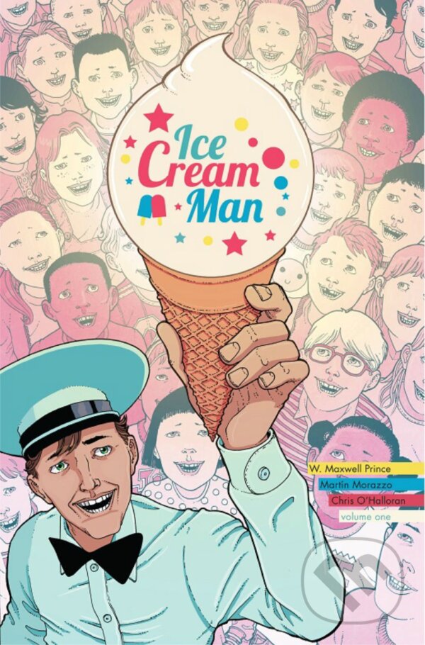 Kniha: Ice Cream Man Volume 1: Rainbow Sprinkles (W. Maxwell Prince). Image Comics, 2022 Kniha: Ice Cream Man Volume 1: Rainbow Sprinkles (W. Maxwell Prince). Image Comics, 2022