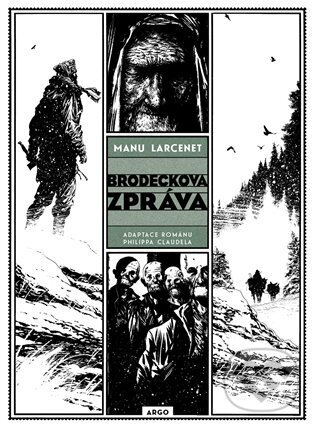 Kniha: Brodeckova zpráva (Philippe Claudel). Argo, 2023 Kniha: Brodeckova zpráva (Philippe Claudel). Argo, 2023