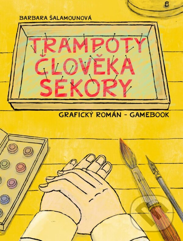 Kniha: Trampoty člověka Sekory (Barbara Šalamounová). Universum, 2024 Kniha: Trampoty člověka Sekory (Barbara Šalamounová). Universum, 2024