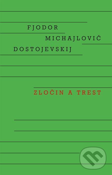 E-kniha: Zločin a trest (Fiodor Michajlovič Dostojevskij). Odeon, 2023 E-kniha: Zločin a trest (Fiodor Michajlovič Dostojevskij). Odeon, 2023